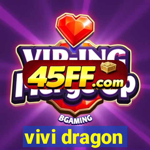 vivi dragon